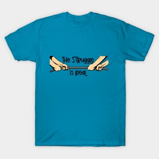 Tug Of War - The Struggle Is Real T-Shirt